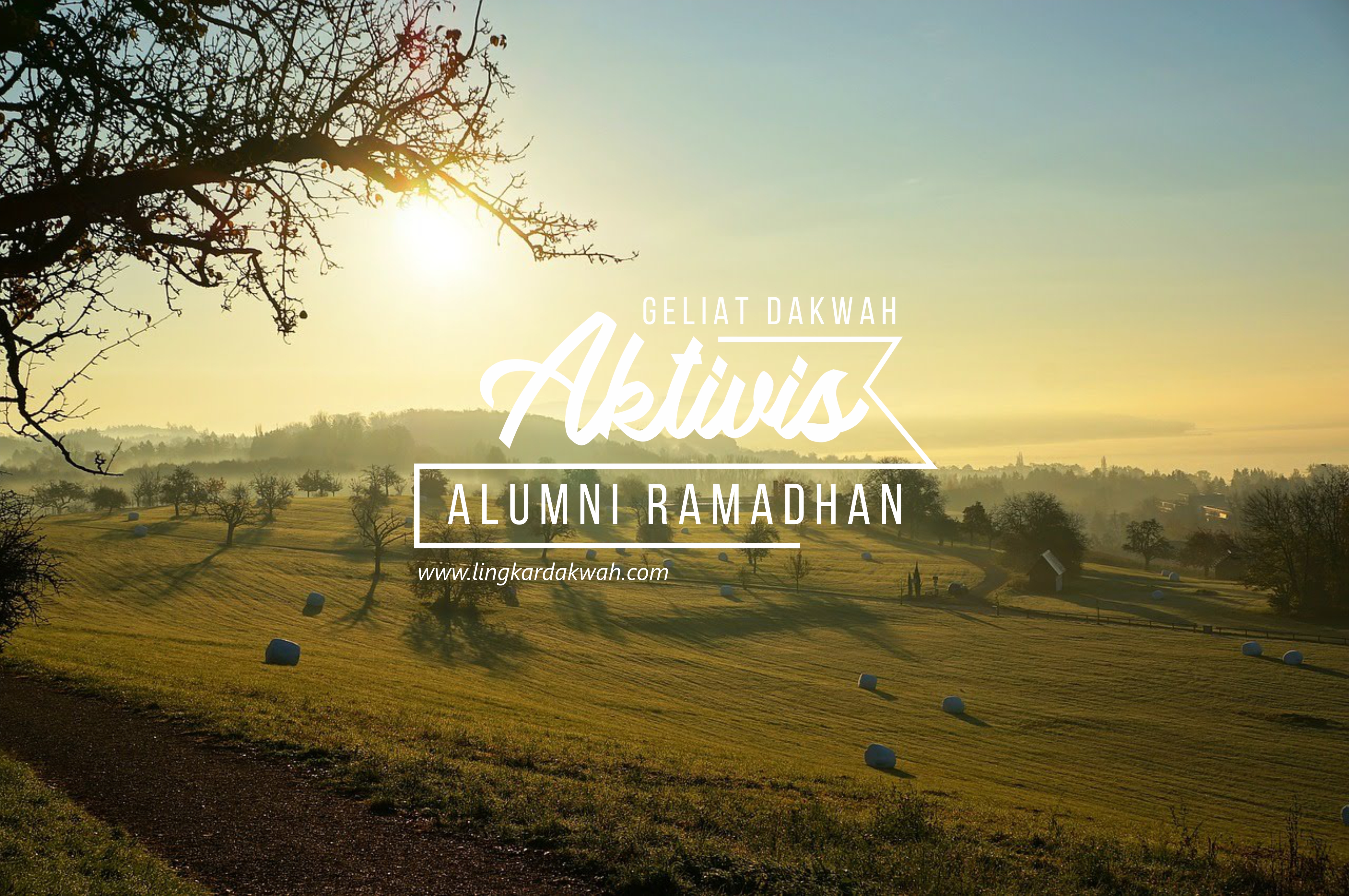 Geliat Dakwah Aktivis Alumni Ramadhan