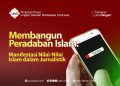 Membangun Peradaban Islam : Manifestasi Nilai-Nilai Islam dalam Jurnalistik