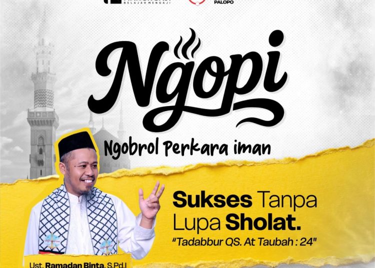 Ngopi Lidmi di Palopo : Seruan untuk Sukses Dunia Tanpa Lupa Akhirat