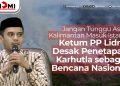 Jangan Tunggu Asap Kalimantan Masuk Istana, Ketum PP Lidmi Desak Penetapan Karhutla sebagai Bencana Nasional