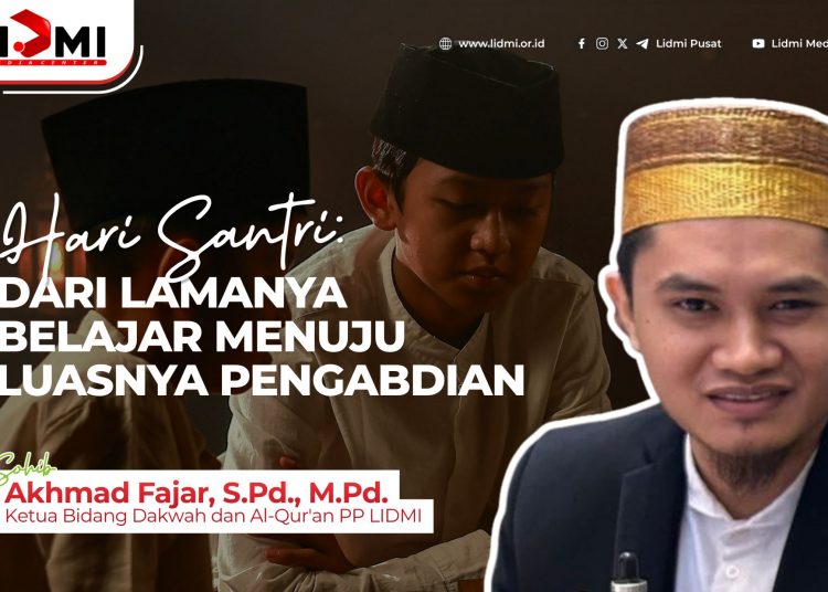HARI SANTRI: DARI LAMANYA BELAJAR MENUJU LUASNYA PENGABDIAN