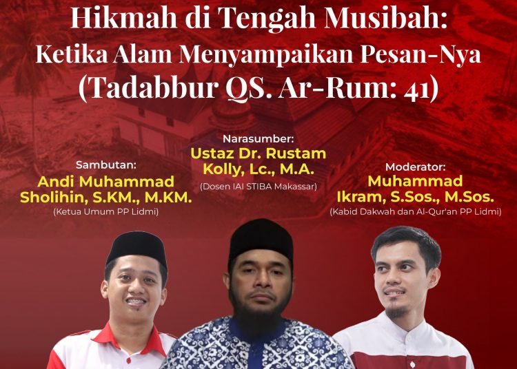 Hikmah di Tengah Musibah Lewat Tadabbur QS. Ar-Rum ayat 41: PP Lidmi Ajak Masyarakat Menjaga Keseimbangan Alam